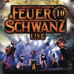 Feuerschwanz - 10 Jahre Feuerschwanz Live (2015)