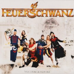 Feuerschwanz - Walhalligalli (2012)