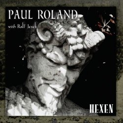 Paul Roland - Hexen (2013)