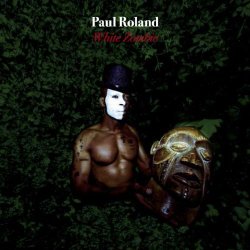 Paul Roland - White Zombie (2016)