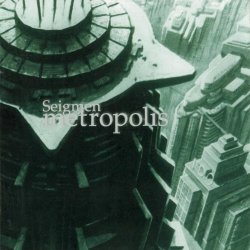 Seigmen - Metropolis (1995)