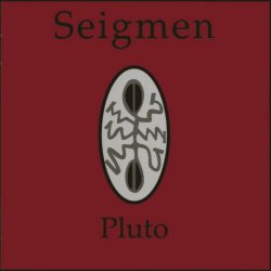 Seigmen - Pluto (1992) [EP]