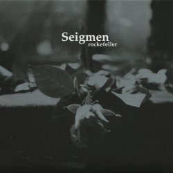 Seigmen - Rockefeller (2006)