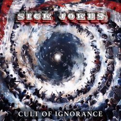 Sick Jokes - Cult Of Ignorance (2024) [EP]