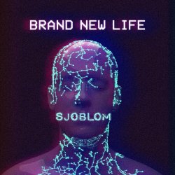 Sjöblom - Brand New Life (2021) [Single]