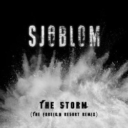 Sjöblom - The Storm (The Foreign Resort Remix) (2023) [Single]