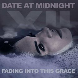 Date At Midnight - Fading Into This Grace (2024)