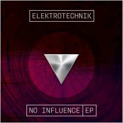 ELEKTROTECHNIK - No Influence (2024) [EP]