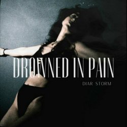 Diar Storm - Drowned In Pain (2024)