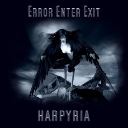 Error Enter Exit - Harpyria (2012)
