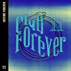 Justine Forever - Club Forever (2024) [Single]