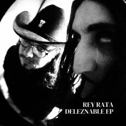 Rey Rata - Deleznable (2024)