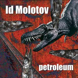 Id Molotov - Petroleum (2009)