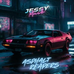 Jessy Mach - Asphalt Reapers (2024)