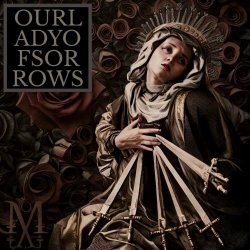 Motuvius Rex - Our Lady Of Sorrows (2024) [Single]