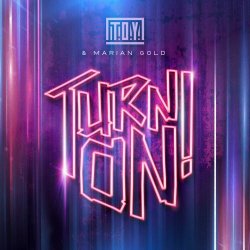 T.O.Y. & Marian Gold - Turn On! (2022) [Single]