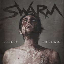 SWARM - This Is The End (2019) [EP]
