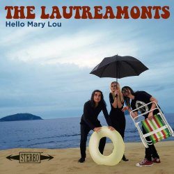 The Lautreamonts - Hello Mary Lou (2023) [Single]