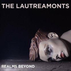 The Lautreamonts - Realms Beyond (2024) [Single]