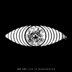 Ist Ist - Live In Manchester (2022)