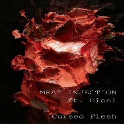 Meat Injection - Cursed Flesh (2023) [Single]
