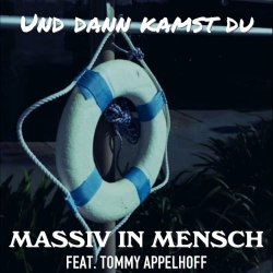 Massiv In Mensch - Und Dann Kamst Du (2024) [Single]