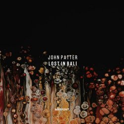 John Patter - Lost In Bali (2020) [EP]