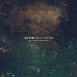 John Patter - Ghostlike Confusion (2017) [EP]