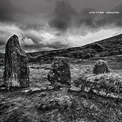 Llyn Y Cwn - Megaliths (2024)