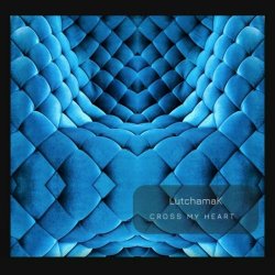 LutchamaK - Cross My Heart (2023)