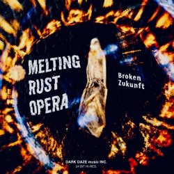 Melting Rust Opera - Broken Zukunft (2023) [EP]