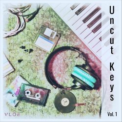 Vlöe - Uncut Keys Vol. 1 (2021) [EP]
