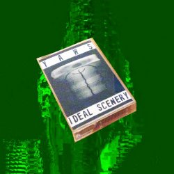 YAWS - Ideal Scenery (2015) [Single]