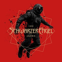 Schwarzer Engel - 100 Jahre (2024) [EP]