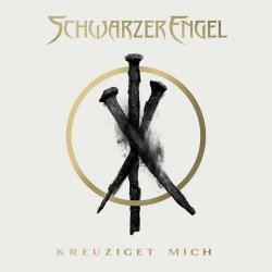 Schwarzer Engel - Kreuziget Mich (2020) [EP]