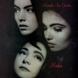 Miranda Sex Garden - Madra (1991)