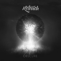 Retouch - Obscure (2019) [EP]