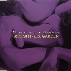 Miranda Sex Garden - Tonight / Sex Garden (2000) [Single]