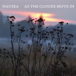 Nausea - As The Clouds Move In (2019) [Single]