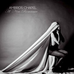 Ambros Chapel - A New Romance (2022)