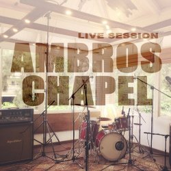 Ambros Chapel - Live Session (2020) [EP]