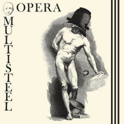 Opera Multi Steel - Opera Multi Steel (2014) [Ep Remastered]