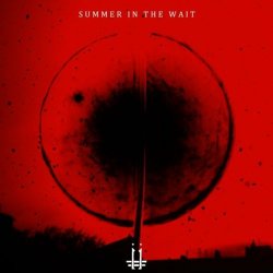 -ii- - Summer In The Wait / Crowns (2020) [Single]