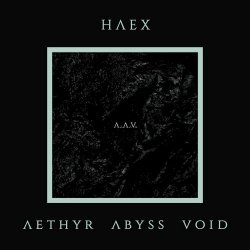 HAEX - Aethyr Abyss Void (2021)