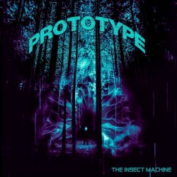The Insect Machine - Prototype (2021) [EP]