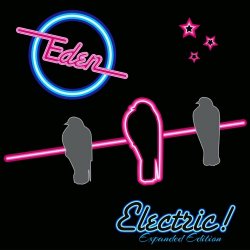Eden - Electric! (Expanded Edition) (2018)