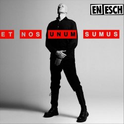 En Esch - Et Nos Unum Sumus (2023) [Single]