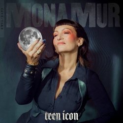 Mona Mur - Teen Icon (2023) [Single]