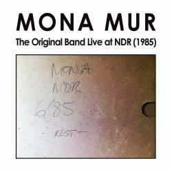 Mona Mur - The Original Band Live At NDR (1985) (2022) [EP]