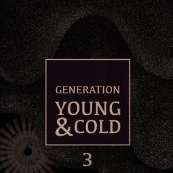 VA - Generation Young And Cold Vol. 3 (2020)